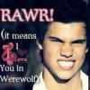 Werewolf Rawr