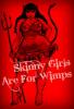 Skinny girls are for wimps