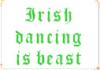 Irish Dancing is beast