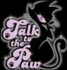 TALK TO THE PAW..