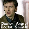 Doctor Angry! Doctor Smash!