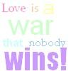 Love is a war