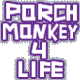 Porch Monkey