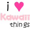 i heart kawaii things