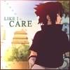 like I care