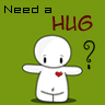 need a hug??? : )
