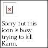 Trying to kill Karin
