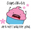 Cupcakes are NOT bad for you!