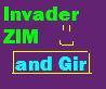 Invader Gir