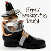 Happy Thanksgiving Bitch