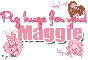 Maggie- Pig hugs for you