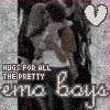 Hugs For All the Pretty Emo Boys