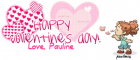Happy Valentines day love, Pauline