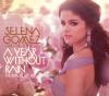 Selena Gomez Album Cover:Year Without rain