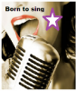 born to sing