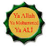 Ya Allah, Ya Muhamed, Ya Ali