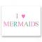 I <3 Mermaids