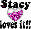 Stacy loves it