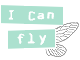 i can fly