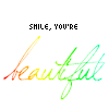 Smile, You're Beautiful