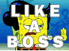 Spongebob// Like A Boss