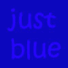 just blue