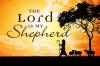 The Lord Is My Sheperd