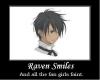 Raven Smiles = Fainting Fangirls