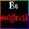 Be Original 