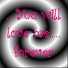 you will me love foreve