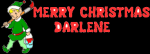 MERRY CHRISTMAS DARLENE