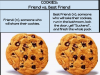 Cookies: Friend vs. Best Friend