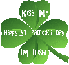 Four Leaf Clover- Kiss Me I'm Irish -Happy St. Patrick's Day
