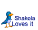 Shakela loves it 