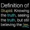 Truth  about Stupid