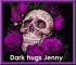 Dark -  hugs jenny
