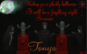 Tonya -Wishing you a ghostly halloween It will be a frighting night Be aware