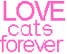 Love cats forever