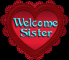 Welcome Sister
