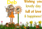 Deb -Wishing you....