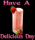 Have A Delicious Day