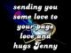 sending yousum love jenny