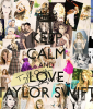Keep Calm and Love Taylor Swift