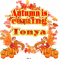 Tonya -Autumn is coming