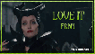 Maleficent - Fran Love it