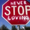 Never stop loving
