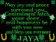 May Joy & Peace Surround You -Jaya