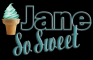 So Sweet - Jane