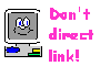 Don't direct link!