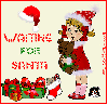 Waiting For Santa~!